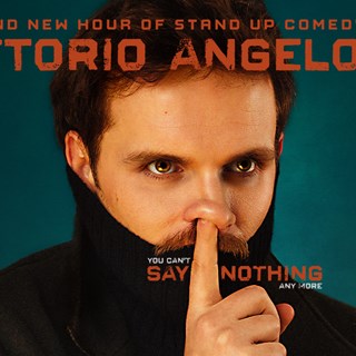 Vittorio Angelone: you can’t Say Nothing any more